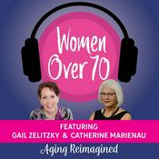 Podcast Women Over 70: Aging Reimagined