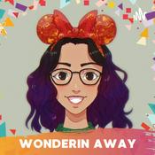 Podcast Wonderin Away