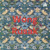 Podcast Wong Rusak