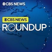 Podcast CBS News Roundup