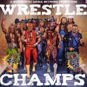 Podcast Wrestle Champs