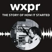 Podcast WXPR: The Story of How It Started