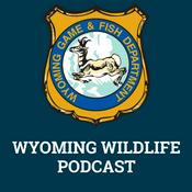 Podcast Wyoming Wildlife Podcast