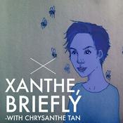 Podcast Xanthe Briefly