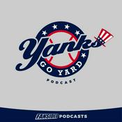 Podcast Yanks Go Yard: A New York Yankees podcast