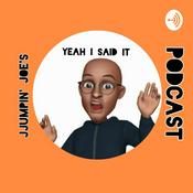 Podcast Yeah I Said It