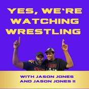 Podcast Yes, We’re Watching Wrestling Podcast