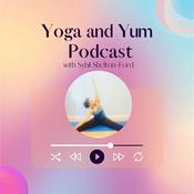 Podcast Yoga and Yum Podcast