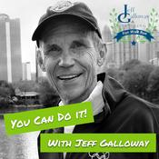 Podcast You Can Do It with JEFF GALLOWAY