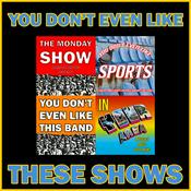 Podcast You Don't Even Like These Shows