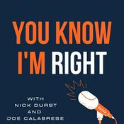 Podcast You Know I'm Right