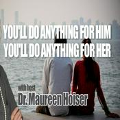 Podcast You'll Do Anything for Him/Her