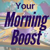 Podcast Your Morning Boost