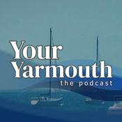 Podcast Your Yarmouth Podcast