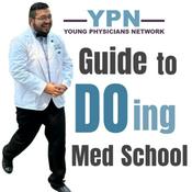 Podcast YPN's Guide to DOing Med School