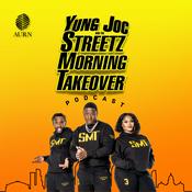 Podcast Yung Joc & The Streetz Morning Takeover