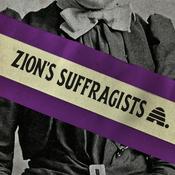 Podcast Zion's Suffragists