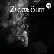 Podcast ZUGEDRÖHNT - Der POTcast