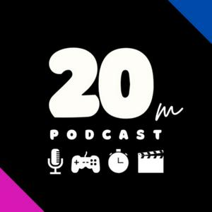 20m Podcast