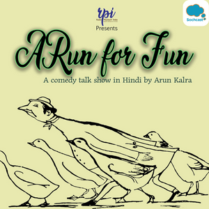 A Run for Fun : A Hindi Comedy Podcast Show by Radio Playback India