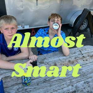 Almost Smart