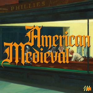 American Medieval