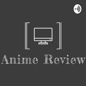 Anime Review