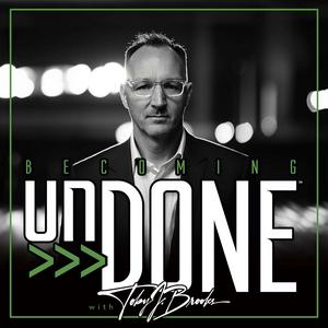 Becoming UnDone