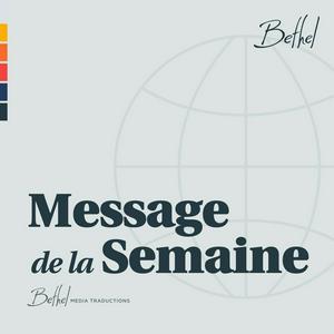 Bethel Redding Message de la Semaine