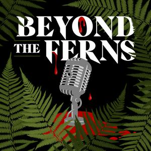 Beyond the Ferns