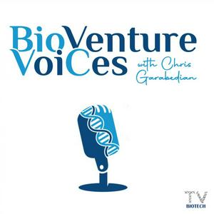 BioVenture VoiCes with Chris Garabedian