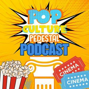 Pop culture pedestal podcast