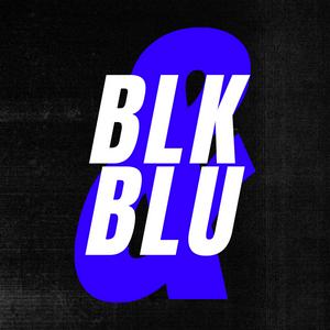 Blk &amp; Blu Podcast