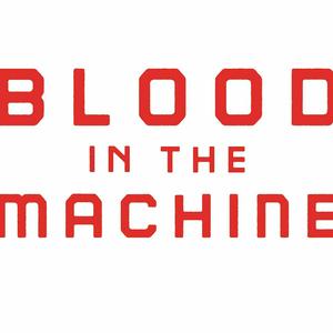 Blood in the Machine: The Podcast