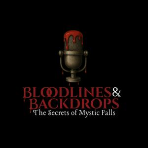 Bloodlines and Backdrops : The Secrets of Mystic Falls