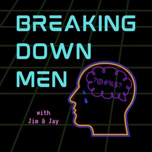 Breaking Down Men