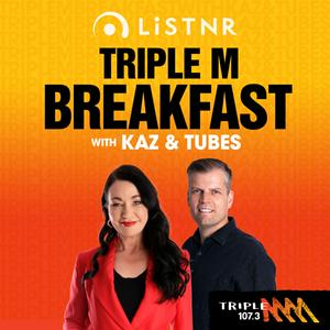 Triple M Breakfast with Kaz & Tubes - Triple M Hobart 107.3