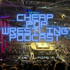 Cheap Pop Wrestling Podcast