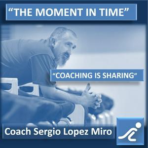 Coach Sergio Lopez Miro - #CoachingIsSharing
