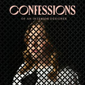 Listen to Confessions of an Interior Designer in the App