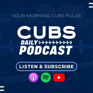 Cubs Daily Podcast