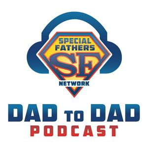 Dad to Dad  Podcast