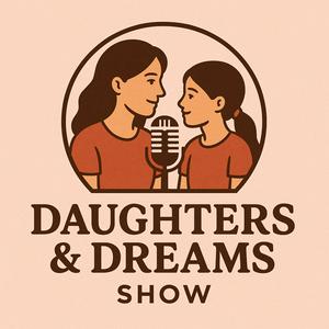 Daughters & Dreams Show