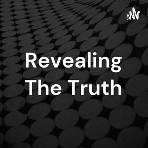 Revealing The Truth
