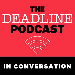 Deadline: In Conversation