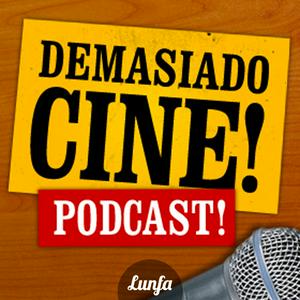 Demasiado Cine Podcast!