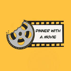 Dinner With a Movie