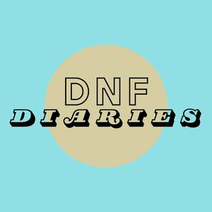 DNF Diaries