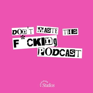 Don't Waste This F*cking Podcast: The Story of Megan Stoner