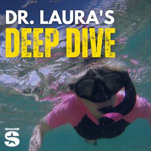 Dr. Laura's Deep Dive Podcast